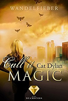 Wandelfieber (Call it Magic, #5)
