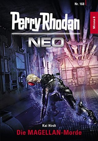 Perry Rhodan Neo 168: Die MAGELLAN-Morde: Staffel: Mirona (German Edition)