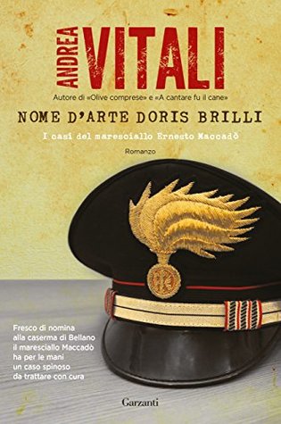 Nome d'arte Doris Brilli. I casi del maresciallo Ernesto Maccadò (Kindle Edition)