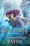 Crosscurrent by Catherine Jones Payne