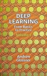 Deep Learning, Vol. 1 by Andrew Glassner