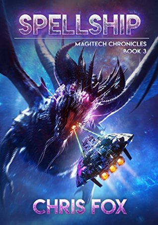 Spellship (The Magitech Chronicles #3)