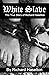 White Slave: The True Story...