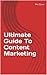 Ultimate Guide To Content M...