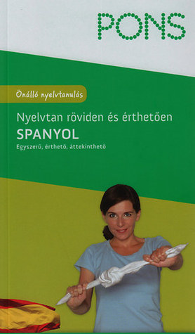 PONS - Spanyol nyelvtan röviden és érthetően (Paperback)