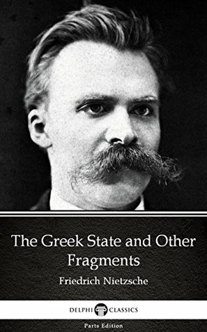 The Greek State and Other Fragments (Kindle Edition)