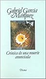 Crónica de una muerte anunciada by Gabriel García Márquez