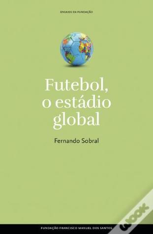 Futebol, o estádio global (Paperback)