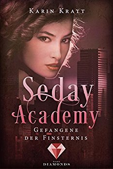Gefangene der Finsternis (Seday Academy, #4)