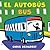 Bus/ El Autobús/Bus: Bilingual English-Spanish (Spanish Edition)