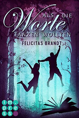 Als die Worte tanzen wollten (Kindle Edition)