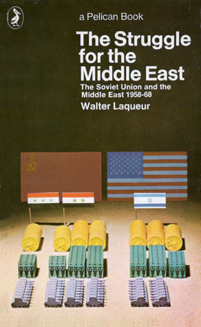 The Struggle for the Middle East: The Soviet Union & the Middle East 1958-70 (Paperback)