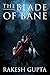 The Blade of Bane