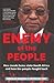 Enemy of the People: How Jacob Zuma stole South Africa and how the people fought back