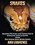 Snakes: Amazing Pictures and Animal Facts Everyone Should Know (The Animal Kids’ Books Series #2)