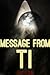 Message From Ti (Biff's Shorts Book 6)