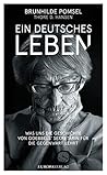 Ein deutsches Leben: Was uns die Geschichte von Goebbels Sekretärin für die Gegenwart lehrt Book cover for Ein deutsches Leben: Was uns die Geschichte von Goebbels Sekretärin für die Gegenwart lehrt