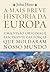 A Mais Breve História da Europa