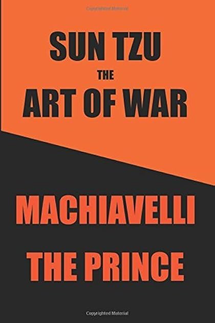 Sun Tzu's Art of War / Machiavelli's Prince
