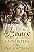 Seven Beaux for Two Sisters by Caylen McQueen