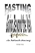 Fasting / Going Beyond the Veil by Eric Gray