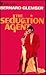The seduction agent