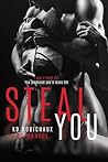 Steal You by K.D. Robichaux