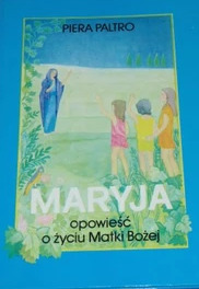 Maryja: Opowieść o życiu Matki Bożej (Hardcover)