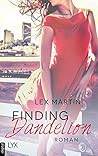 Finding Dandelion by Lex Martin