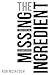 The Missing Ingredient by Ron McIntosh