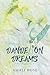 Dandelion Dreams (Fleurs d'Amour, #2)
