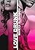 Love Drunk (Broken Lives, #4)