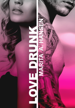 Love Drunk (Broken Lives, #4)