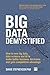 Big Data Demystified: How To Use Big Data, Data Science And Ai To Make Better Business Decisions And Gain Competitive Advantage