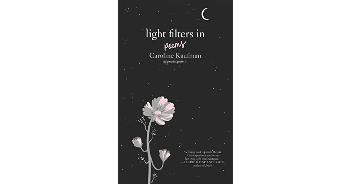Light Filters In Poems by Caroline Kaufman