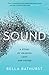 Sound by Bella Bathurst