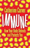 Immune: How Your ...