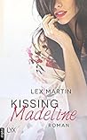Kissing Madeline by Lex Martin