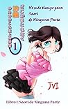 No más tiempo para Saori de Ninguna Parte - Libro 1: Saori de Ninguna Parte (Spanish Edition)