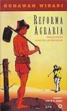 Reforma Agraria: Perjalanan yang belum berakhir Reforma Agraria: Perjalanan yang belum berakhir