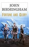 Fortune and Glory by John Birmingham