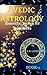 Vedic Astrology Essential B...