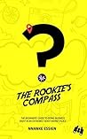 THE ROOKIE'S COMPASS by Nnanke Essien