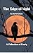 The Edge of Night: A Collec...