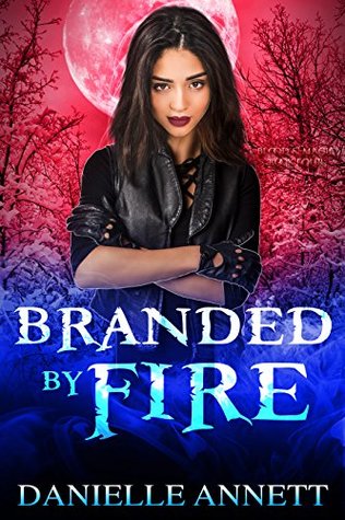 Branded by Fire (Blood & Magic, #4)