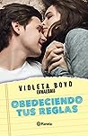 Obedeciendo Tus Reglas (Tus reglas, mi juego #2)