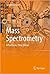 Mass Spectrometry: A Textbook