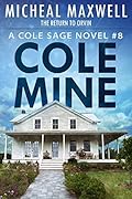 Cole Mine - The Return to Orvin
