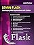 LEARN FLASK: Developing Web...
