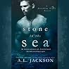 A Stone in the Sea by A.L. Jackson